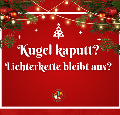 Kugel kaputt? Lichterkette bleibt aus?