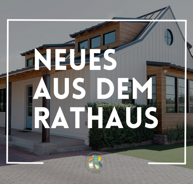 Neues aus dem Rathaus